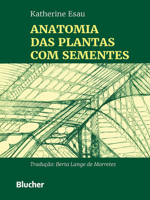 cover image of Anatomia das plantas com sementes